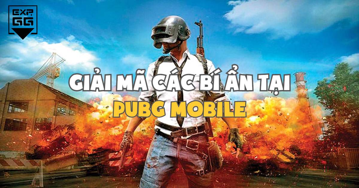 Khám phá Top 5 bí ẩn về “quy tắc ngầm” phổ biến nhất trong PUBG Mobile