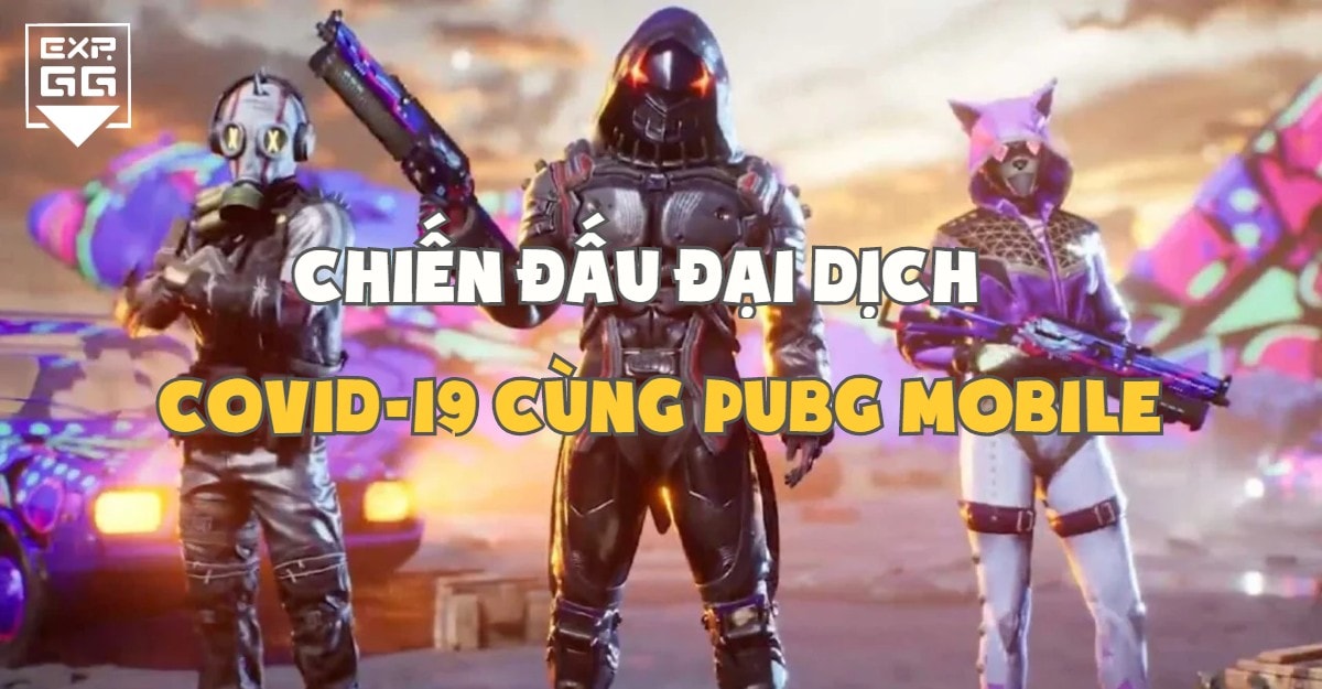 PUBG Mobile Hưởng ứng chiến dịch PlayApartTogether, chiến đấu với đại dịch và nhận nhiều phần thưởng hấp dẫn