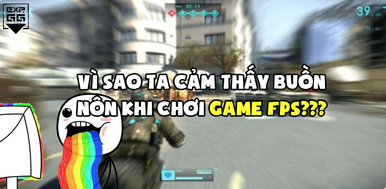 buồn nôn game fps
