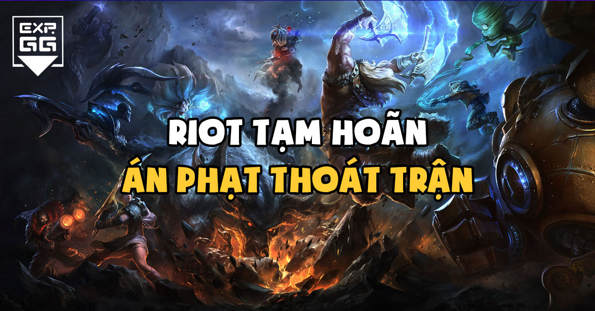 riot, án phạt thoát trận
