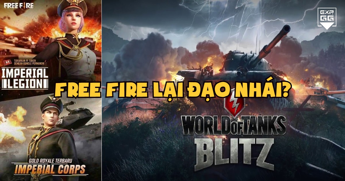 Free Fire, đạo nhái, ăn cắp, World of Tanks Blitz