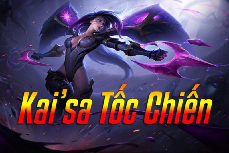 Cách chơi Kai’sa Tốc Chiến – Bảng ngọc, cách combo, lên đồ