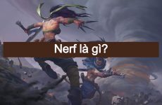 Giải đáp thuật ngữ thế giới game: "Nerf là gì?"