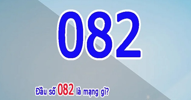 082 là mạng gì? Đầu số 082 của mạng nào?