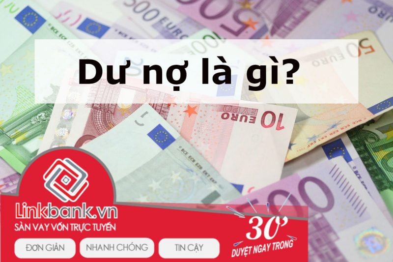 dư nợ là gì