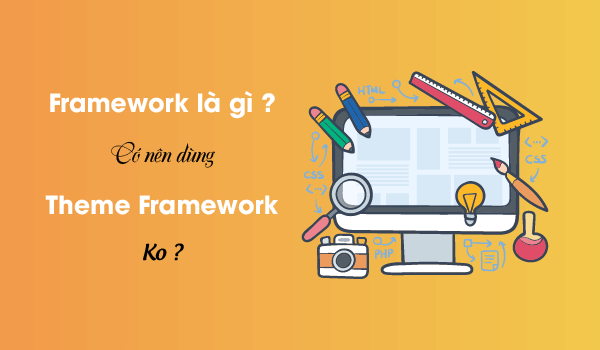 framework là gì