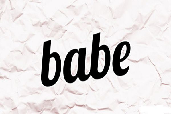 Babe là gì? Tổng hợp kiến thức cần biết về Babe mới nhất