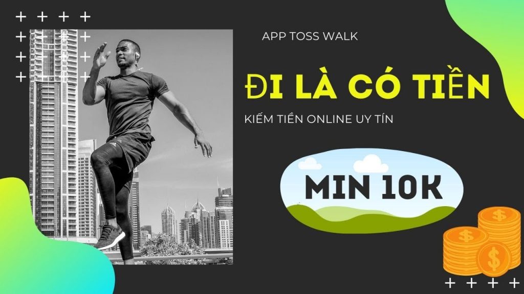 Toss là gì? App đi bộ kiếm tiền hot nhất 2021 bạn nên biết