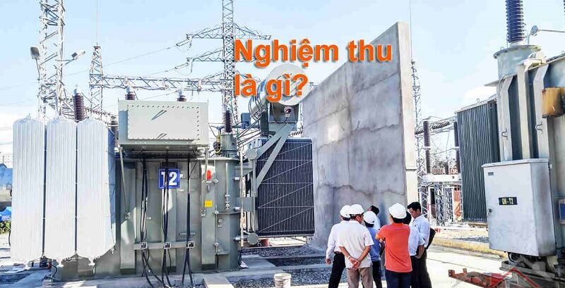nghiệm thu là gì