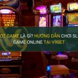 slot là gì