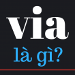 via là gì