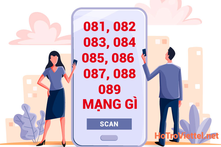 08 Là Mạng Gì? 081, 082, 083, 084, 085, 086, 087, 088, 089