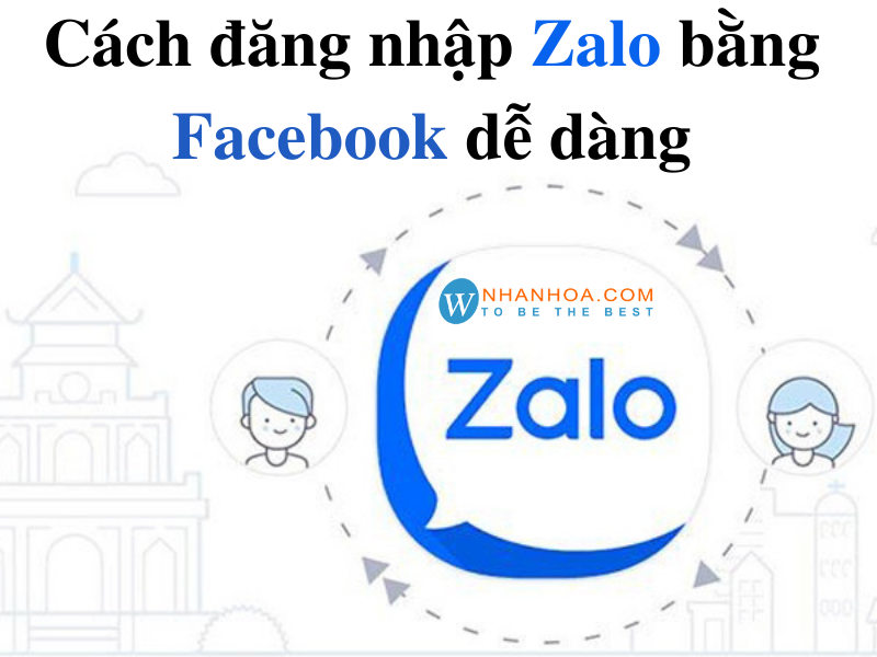 Đăng nhập Zalo bằng facebook không cần mật khẩu [Hướng Dẫn]