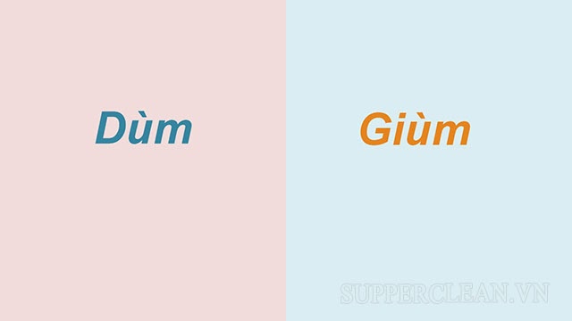 Dùm hay giùm? Làm giùm hay làm dùm? Từ nào đúng chính tả