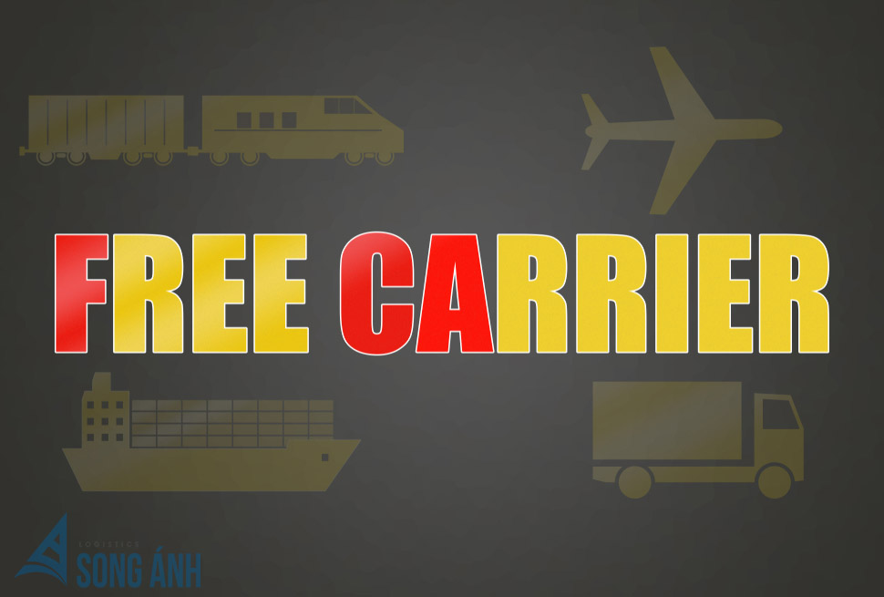 FCA Là Gì? Điều Kiện Giao Hàng Free Carrier Trong Incoterms