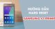 Hướng dẫn Reset cứng Samsung J2 Prime, Hard Reset J2 Prime