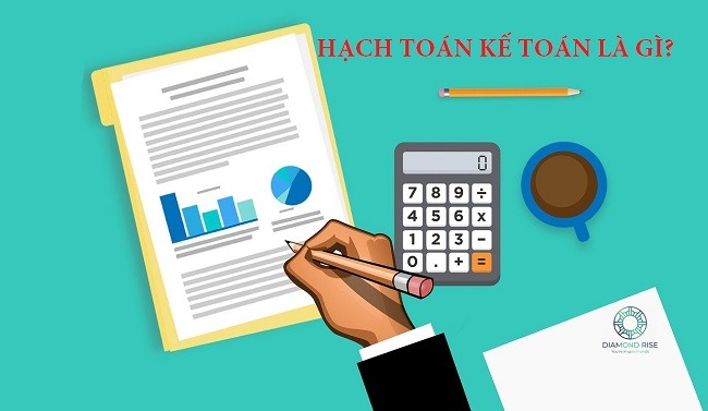 Hạch toán là gì? Các kiến thức căn bản nhất về hạch toán 2021