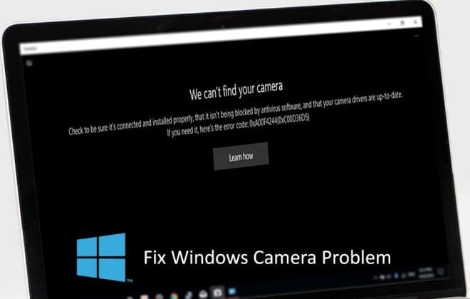 Sửa nhanh lỗi laptop không mở được Camera 0xA00F4244: We Can’t Find Your Camera