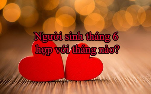 Người sinh tháng 6 là cung gì? Mệnh gì & Tính cách con người