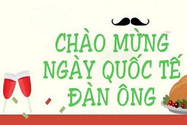 +1001 Lời chúc ngày Quốc Tế Nam Giới siêu tình cảm và ý nghĩa