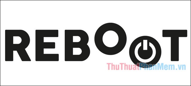 Reboot, Reset là gì? Sự khác nhau giữa Reboot và Reset