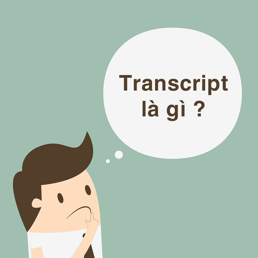 Transcript là gì ? Giải đáp những thắc mắc về từ transcript