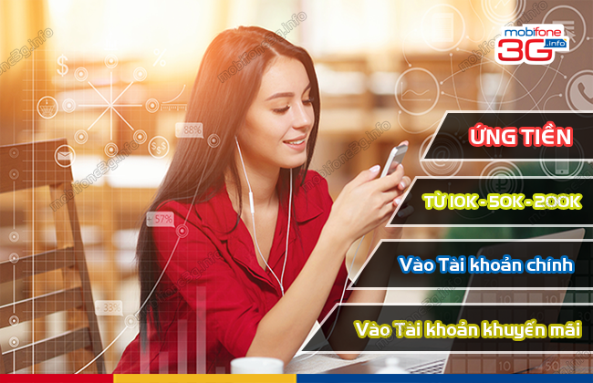 Cách ứng tiền MobiFone 5K, 10K, 20K, 30K, 50K nhiều lần