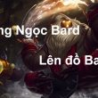 bảng ngọc và cách lên đồ Bard