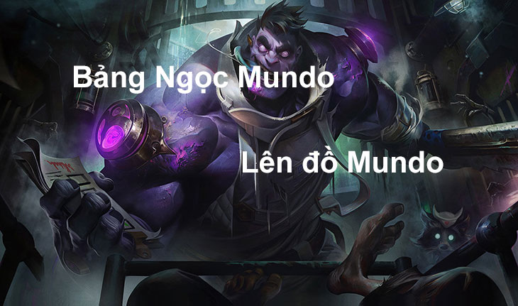 bảng ngọc và cách lên đồ dr mundo